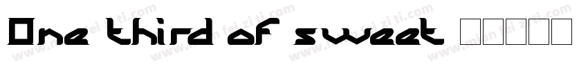 One third of sweet字体转换